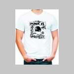 Punk is Protest pánske tričko 100%bavlna značka Fruit of The Loom